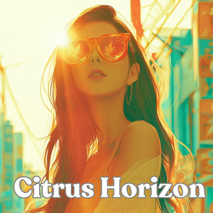 Citrus Horizon by CANDY.