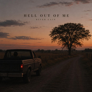 Hell Out Of Me by River Cain