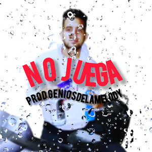 No Juega Prod Geniosdelamelody by Elflaquitoma