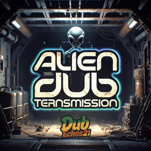 Alien Dub Transmission