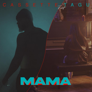 Mama by Cassette, TAGU