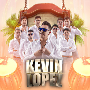 Kevin Lopez Orihuela - Solo Tu (feat. La Super Familia)