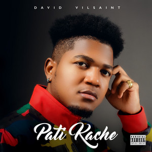 David Vilsaint - Pati Kache