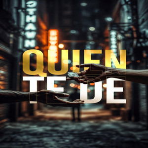 QUIEN TE VE by Samuel J-OF