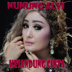 Kesandung Cinta by Nunung Alvi