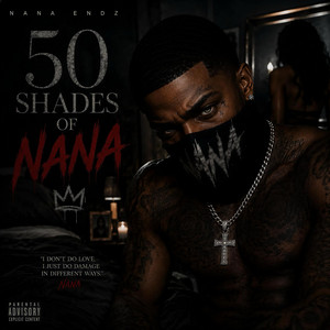 50 Shades Of Nana by Nana Endz