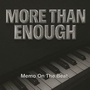 More Than Enough by Memo On The Beat