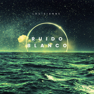 Ruido Blanco by LOUISIANNE