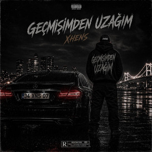 Geçmişimden Uzağım by XHENS