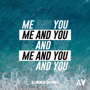 Me and You by Sander Divino
