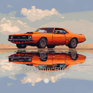 Sexy Machine by Vinizio