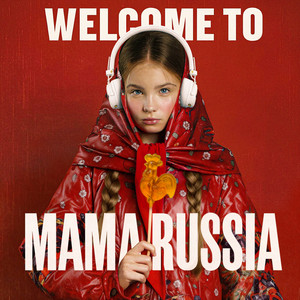 Welcome to Mama Russia (prod. by Наталья Аладина) by Anna Volkova