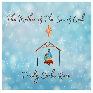 Mother Of The Son of God