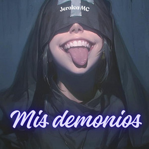 Mis demonios by Jeralca MC