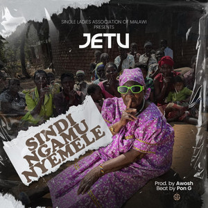 Sindingamunyemele by JETU MW