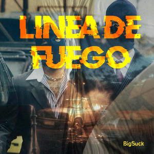 Linea de Fuego by BigSuck