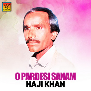 Haji Khan - Husan Namat As Allah Na