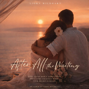 After All the Waiting by Liora Wildhart