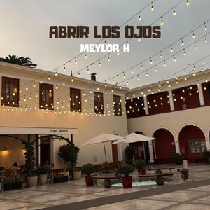 Abrir los ojos by Meylor K