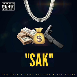 Sak (feat. Ocho Vuitton & Rio Rackz) by Don Yola, Ocho Vuitton, Rio Rackz