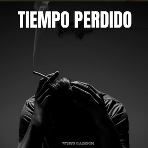 Tiempo Perdido by White Carl