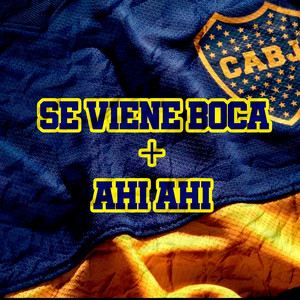 Eze Bertran - Se Viene Boca + Ahí Ahí