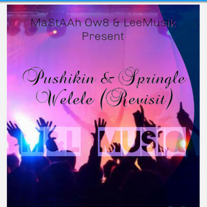 M&L MusiQ - Pushkin & Springle Welele (Revisit)