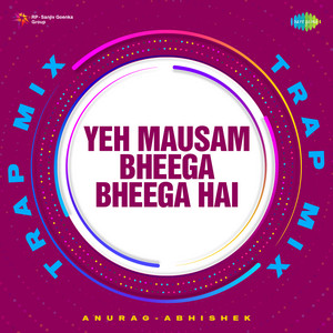 Lata Mangeshkar, Mohd. Rafi, Shankar - Jaikishan & Hasrat Jaipuri - Yeh Mausam Bheega Bheega Hai (Trap Mix)