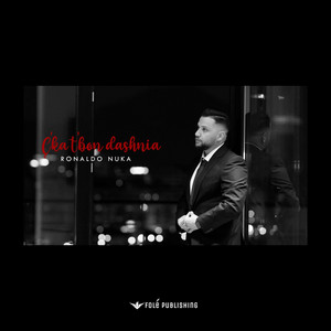 Ronaldo Nuka - Ç'ka t'bon dashnia