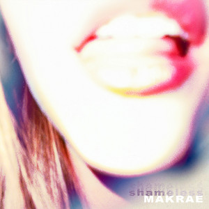 Shameless by Makrae
