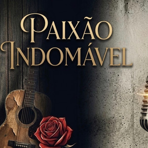 Paixão Indomável by Caipira na Estrada, Afónso Gõmes