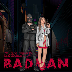 Badman by Bailey P