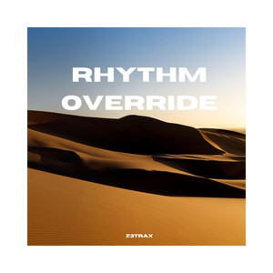 Rhythm Override by z3trax