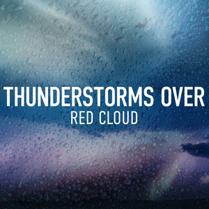 Thunderstorms Over Red Clouds album