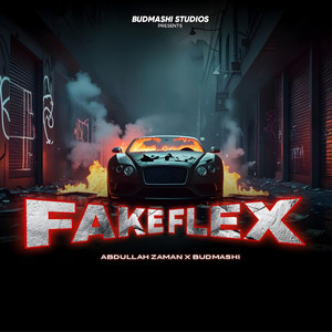Abdullah Zaman & Budmashi - Fake Flex