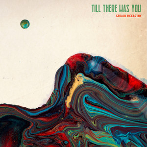Till there was you by Gerald McCarthy