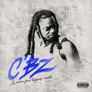 C BZ by Cash Crime