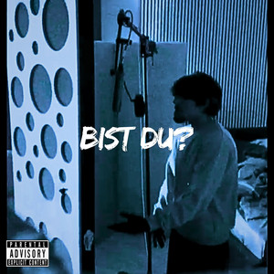 Bist du? by Rakeem