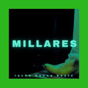 millares by Racha Buena Beatz