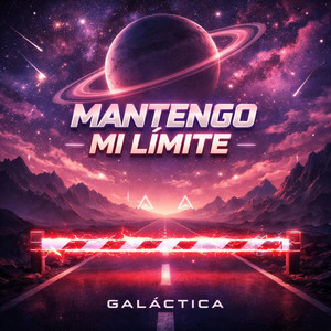 Mantengo mi límite by Galáctica