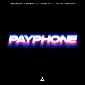 Payphone by Trendos & Virali, CreepySh0t, Hyper Horse