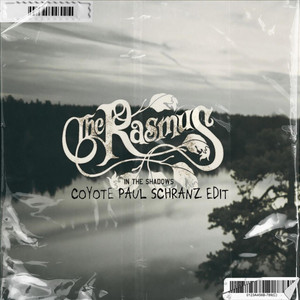 The Rasmus - In the Shadows (Coyote Paul Schranz Edit)