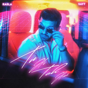 Tu Hi Toh Hai by RASLA, SAYT
