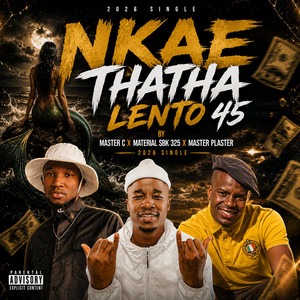 NKAE THATHA LENTO 45 by Material Sbk Mpsero