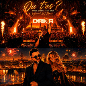 Ou t'es (DRKR Remix) by Chawki, Mila Grey, DRKR