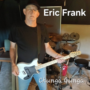 Chunga Gunga by Eric Frank