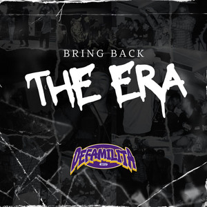 Bring Back the Era by Defamilita