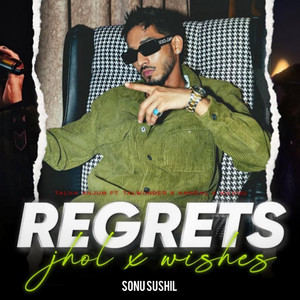 Sonu Sushil - Regrets Jhol