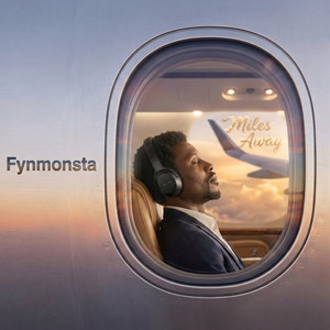 Miles Away by FynMonsta