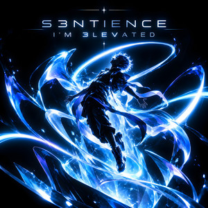 I'm 3levated by S3NTIENCE